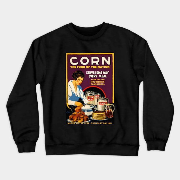 Corn, the food of the nation Crewneck Sweatshirt by GoshaDron